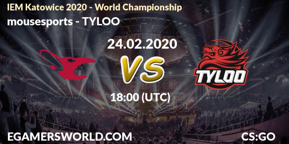 mousesports - TYLOO: прогноз. 24.02.20, CS2 (CS:GO), IEM Katowice 2020 