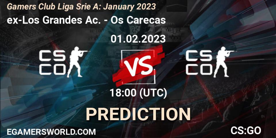 ex-Los Grandes Ac. - Os Carecas: прогноз. 01.02.23, CS2 (CS:GO), Gamers Club Liga Série A: January 2023