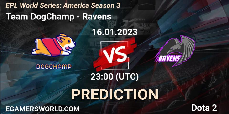 Team DogChamp - Ravens: прогноз. 16.01.23, Dota 2, EPL World Series: America Season 3