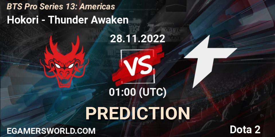 Hokori - Thunder Awaken: прогноз. 28.11.22, Dota 2, BTS Pro Series 13: Americas