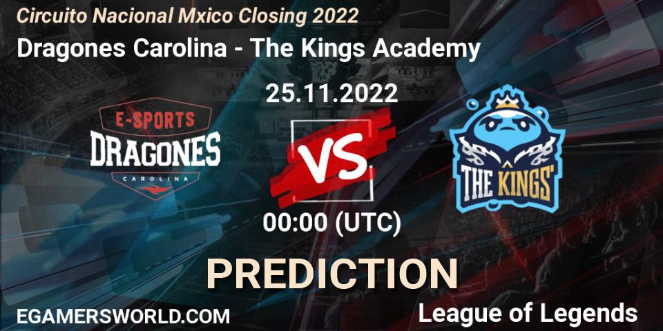 Dragones Carolina - The Kings Academy: прогноз. 25.11.22, LoL, Circuito Nacional México Closing 2022