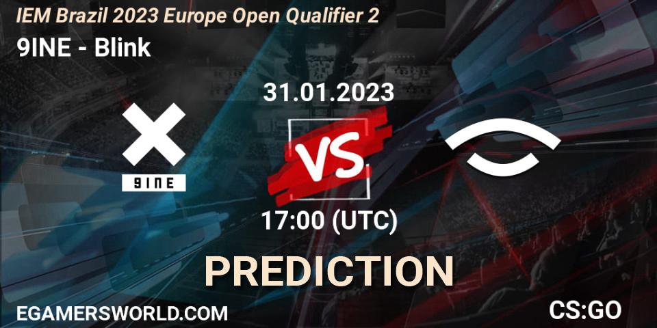 9INE - Blink: прогноз. 31.01.23, CS2 (CS:GO), IEM Brazil Rio 2023 Europe Open Qualifier 2