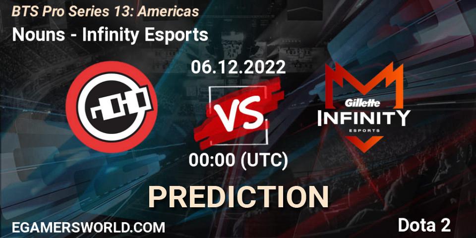 Nouns - Infinity Esports: прогноз. 05.12.22, Dota 2, BTS Pro Series 13: Americas