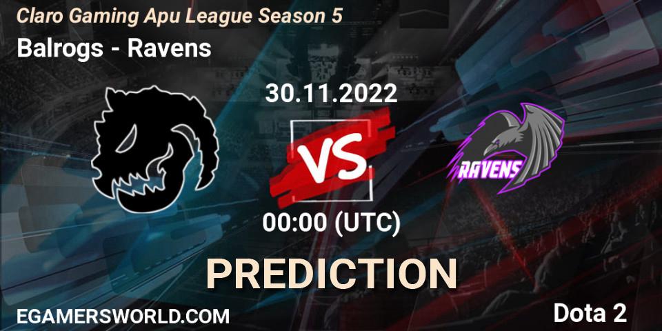 Balrogs - Ravens: прогноз. 01.12.22, Dota 2, Claro Gaming Apu League Season 5