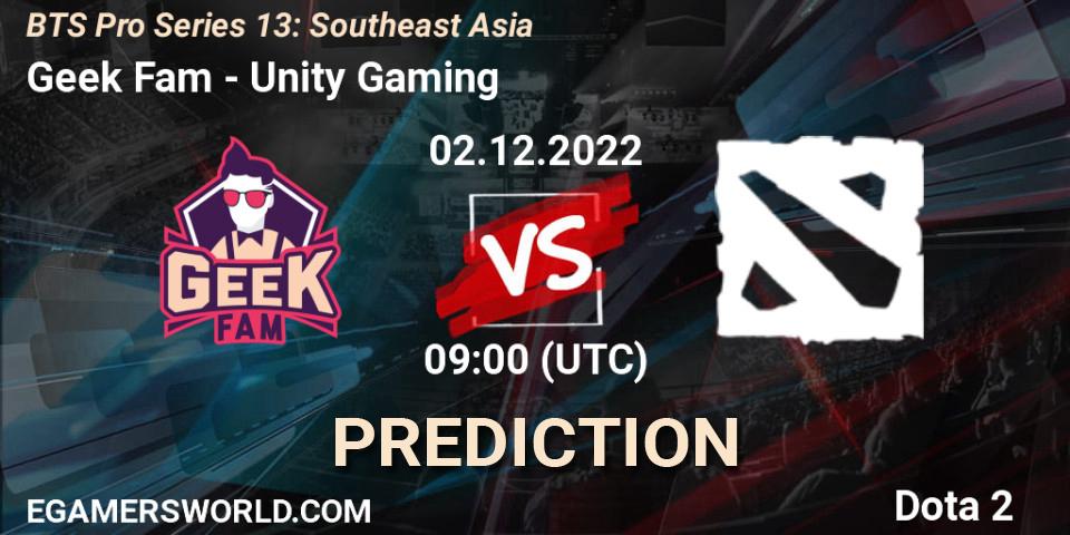 Geek Fam - Unity Gaming: прогноз. 02.12.22, Dota 2, BTS Pro Series 13: Southeast Asia