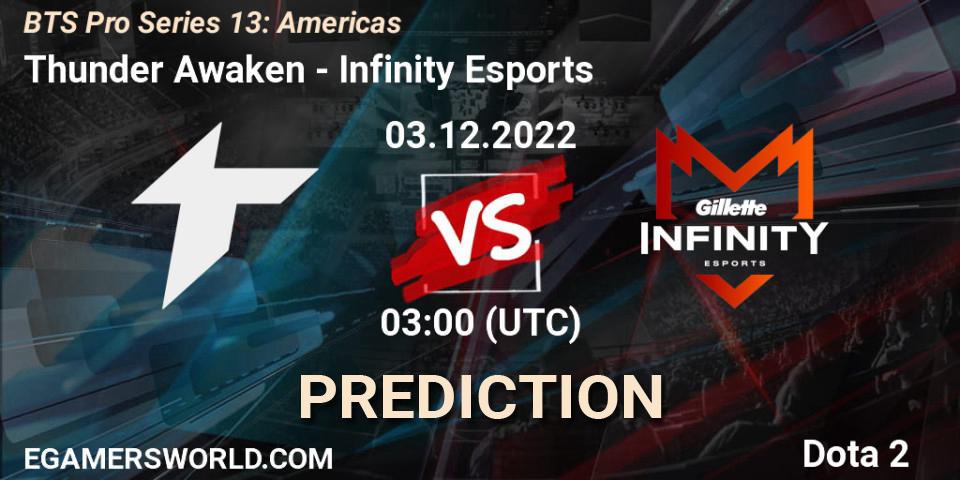 Thunder Awaken - Infinity Esports: прогноз. 03.12.22, Dota 2, BTS Pro Series 13: Americas