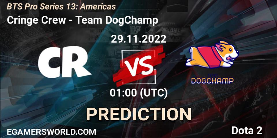 Cringe Crew - Team DogChamp: прогноз. 01.12.22, Dota 2, BTS Pro Series 13: Americas