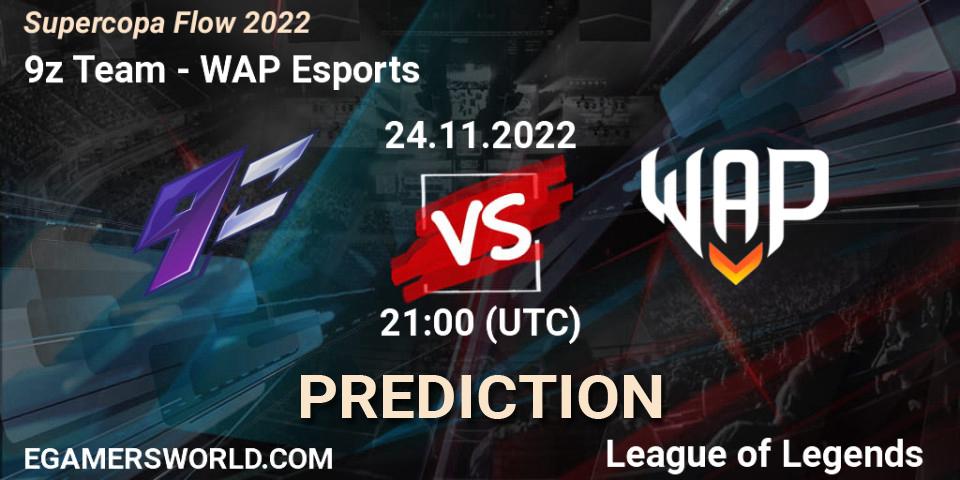 9z Team - WAP Esports: прогноз. 24.11.22, LoL, Supercopa Flow 2022