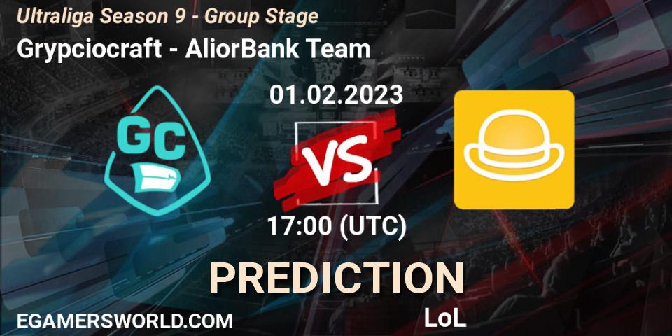 Grypciocraft - AliorBank Team: прогноз. 01.02.23, LoL, Ultraliga Season 9 - Group Stage