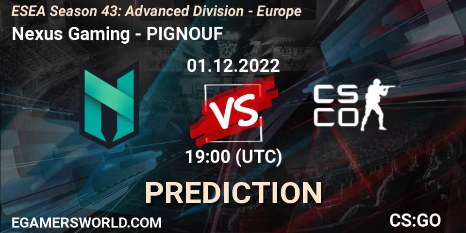 Nexus Gaming - PIGNOUF: прогноз. 01.12.22, CS2 (CS:GO), ESEA Season 43: Advanced Division - Europe