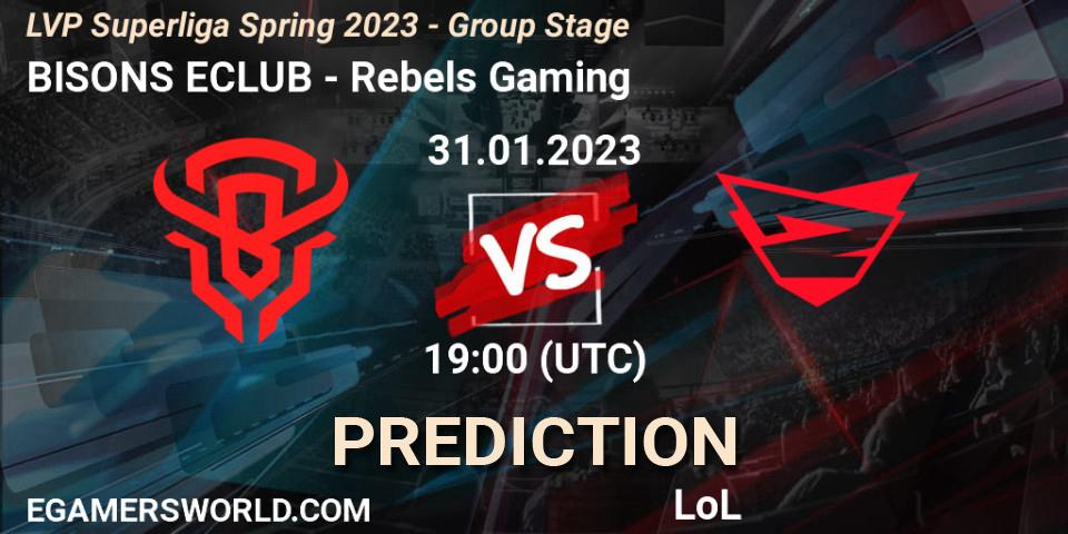 BISONS ECLUB - Rebels Gaming: прогноз. 31.01.23, LoL, LVP Superliga Spring 2023 - Group Stage