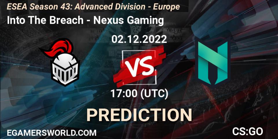 Into The Breach - Nexus Gaming: прогноз. 02.12.22, CS2 (CS:GO), ESEA Season 43: Advanced Division - Europe
