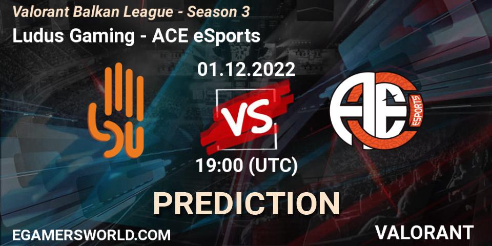 Ludus Gaming - ACE eSports: прогноз. 01.12.22, VALORANT, Valorant Balkan League - Season 3