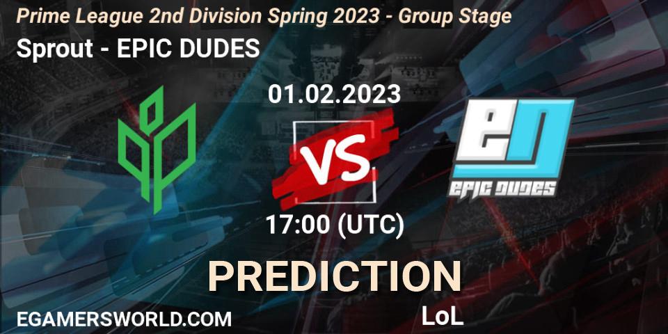 Sprout - EPIC DUDES: прогноз. 01.02.23, LoL, Prime League 2nd Division Spring 2023 - Group Stage