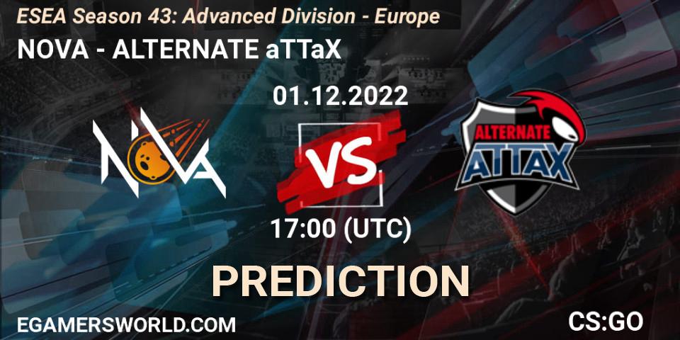NOVA - ALTERNATE aTTaX: прогноз. 01.12.22, CS2 (CS:GO), ESEA Season 43: Advanced Division - Europe