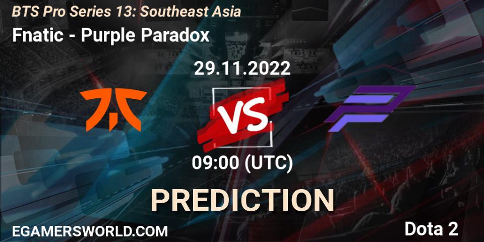 Fnatic - Purple Paradox: прогноз. 29.11.22, Dota 2, BTS Pro Series 13: Southeast Asia
