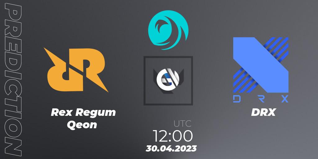 Rex Regum Qeon - DRX: прогноз. 30.04.23, VALORANT, VCT 2023: Pacific League