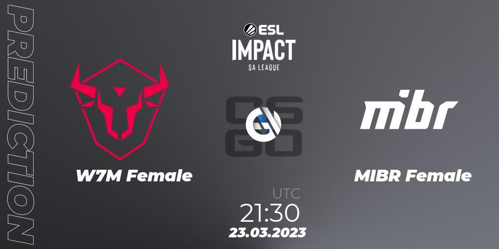 W7M Female - MIBR Female: прогноз. 23.03.23, CS2 (CS:GO), ESL Impact League Season 3: South American Division