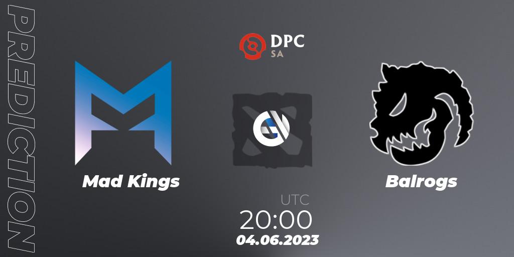 Mad Kings - Balrogs: прогноз. 04.06.23, Dota 2, DPC 2023 Tour 3: SA Division I (Upper)