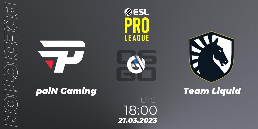 paiN Gaming - Team Liquid: прогноз. 21.03.23, CS2 (CS:GO), ESL Pro League Season 17