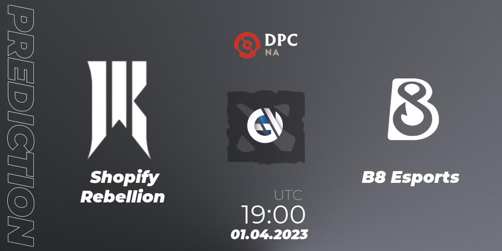Shopify Rebellion - B8 Esports: прогноз. 01.04.23, Dota 2, DPC 2023 Tour 2: NA Division I (Upper)