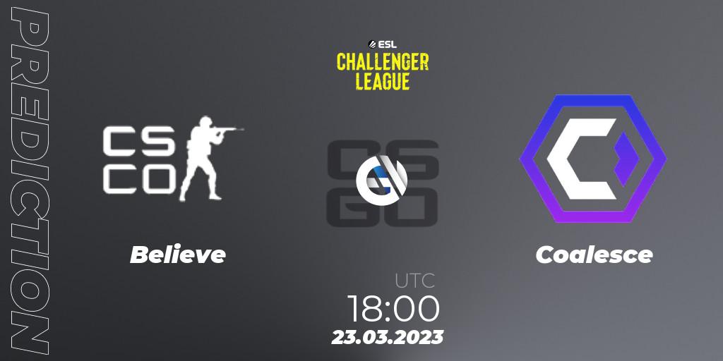 Believe - Coalesce: прогноз. 23.03.23, CS2 (CS:GO), ESL Challenger League Season 44 Relegation: Europe
