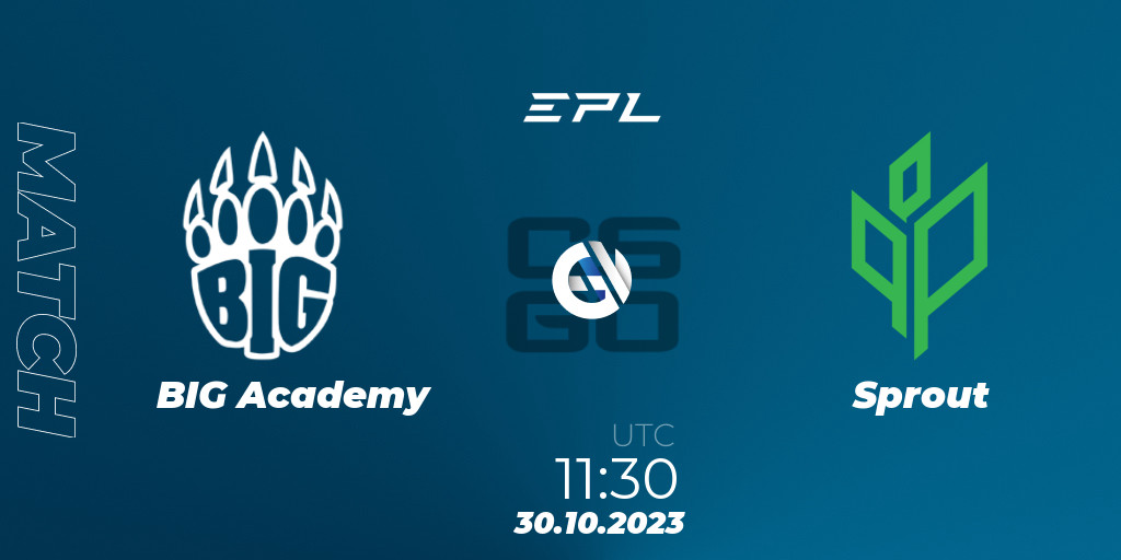BIG Academy Sprout 30.10.2023 at 1310. CounterStrike (CS2