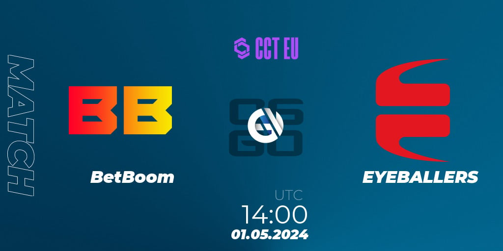 BetBoom - EYEBALLERS: 01.05.2024 At 14:00. Counter-Strike (CS2), CCT ...