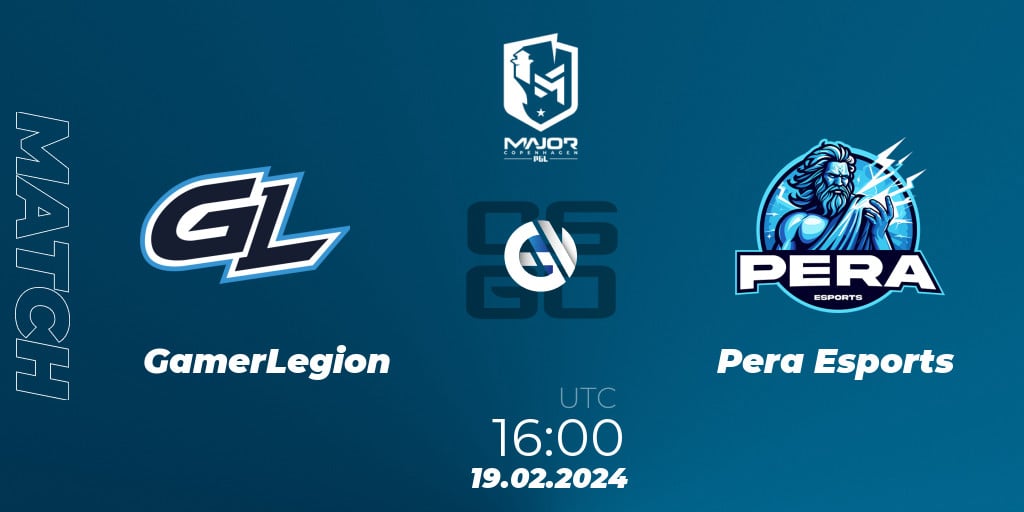 GamerLegion - Pera Esports: 19.02.2024 At 16:30. Counter-Strike (CS2 ...