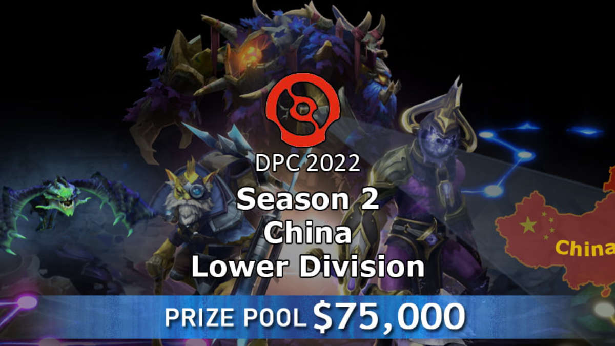 DPC 2021/2022 Tour II: China Lower Division — итоги второго тура DPC