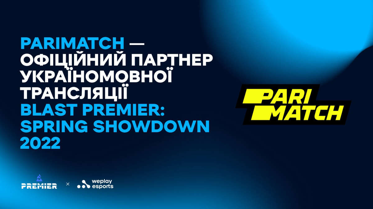 PariMatch выступит спонсором официальной трансляции BLAST Premier на украинском языке