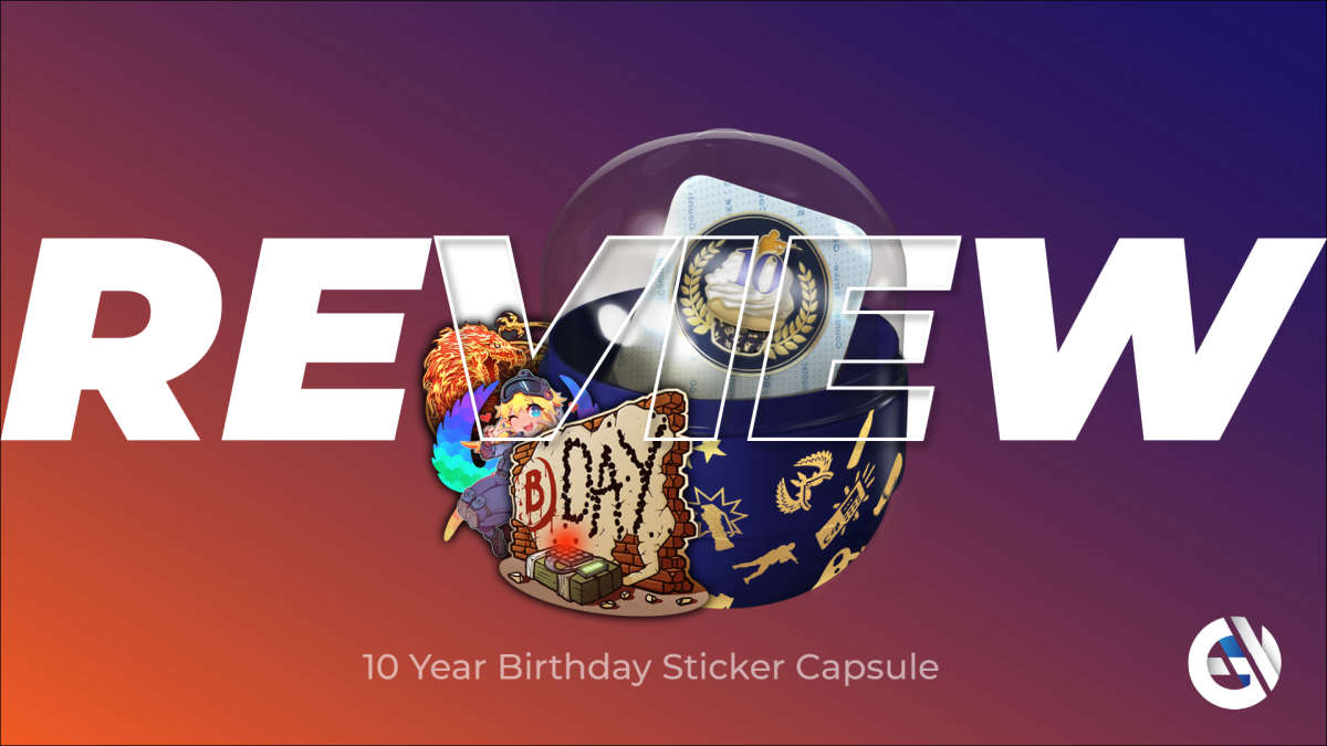 10 Years Birthday Sticker Capsule: обзор лучших стикеров в честь юбилея CSGO